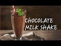 Chocolate Milk Shake How To Make Kid S Favourite Chocolate Shake Cafe Style Chocolate Milkshake