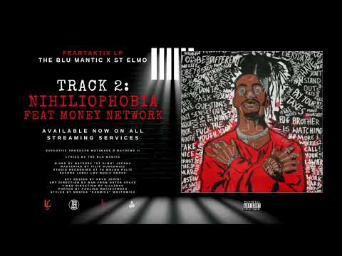 The Blu Mantic X St. Elmo - NIHILIOPHOBIA feat Money Network