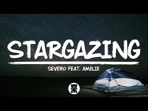 🐻 Severo - Stargazing (ft. Amelie) (Lyrics Video)