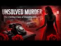 The Creepiest Unsolved Stalker Case Dorothy Jane Scott