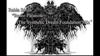 Rabia Sorda - radio paranoia (the synthetic dream foundation mix)