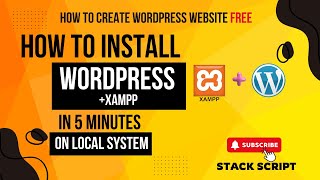 How to Install WordPress Locally Using XAMPP | Step-by-Step Guide 2025 | Stack Script