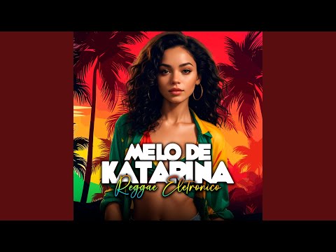 Melô de Katarina (Reggae Version)