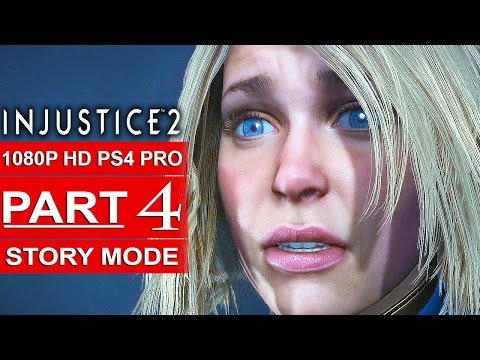INJUSTICE 2 Story Mode Gameplay Walkthrough Part 4 [1080p HD PS4 PRO] - No Commentary