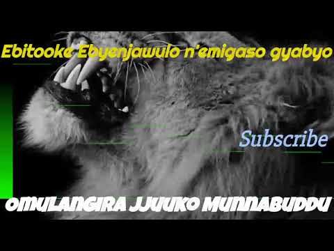 Ebitooke Ebyenjawulo n'emigaso gyabyo - Omulangira Jjuuko Munnabuddu