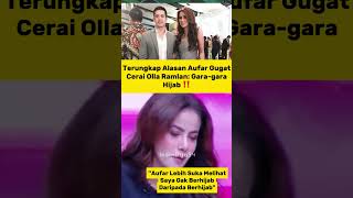 Download lagu Terungkap! Alasan Aufar Ceraikan Olla Ramlan, Hijab Jadi Pemicu? #ollaramlan #artist #trending mp3