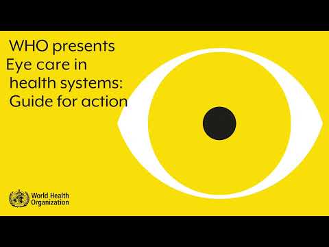 Eye care in health systems: Guide for action video