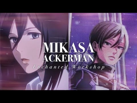 ᴅᴇᴛᴀɪʟᴇᴅ🧣MIKASA ACKERMAN˚✩ // aura, beauty, duality, life & power awakening