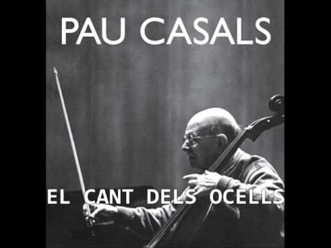PAU CASALS - EL CANTO DE LOS PAJAROS (EL CANT DELS OCELLS)