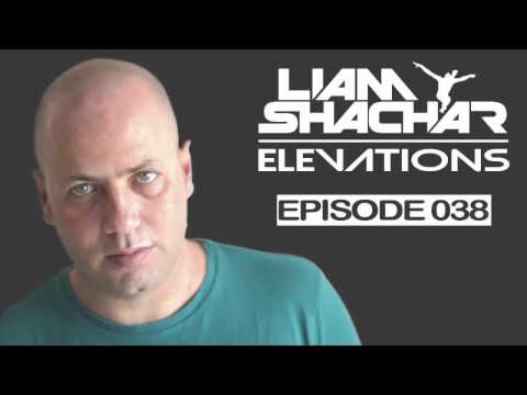 Liam Shachar 'Elevations' (Episode 038)