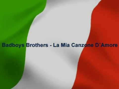 Badboys Brothers - La Mia Canzone D´Amore