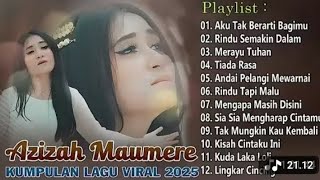 Download lagu Kumpulan Lagu Hits Dan Viral Azizah Maumere 2025 - Lagu Pop Terpopuler Bikin Hati Adem  mp3