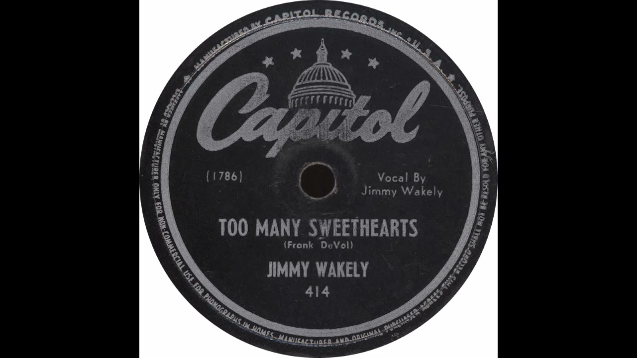 Capitol 414 - Too Many Sweethearts - Jimmy Wakely