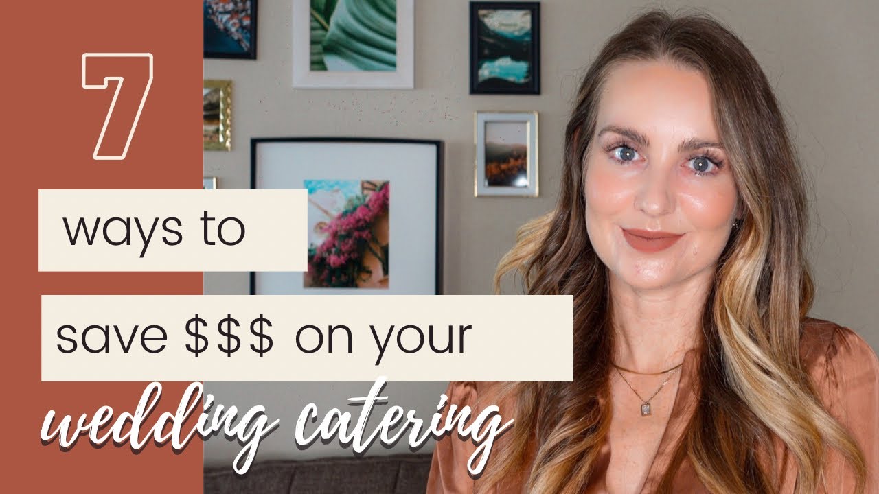 7 Ways to Save Money on Your Wedding Catering