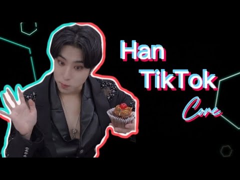 Han TikTok CORE🐿️