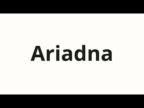 How to pronounce Ariadna