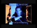 Michael Bolton *Missing You Now (feat. Kenny G ...