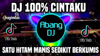 Download lagu DJ 100 PERSEN CINTAKU REMIX FULL BASS VIRAL TIKTOK TERBARU 2022 SATU HITAM MANIS SEDIKIT BERKUMIS mp3