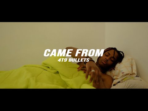 4T9Bullets - Came From (Official Music Video)