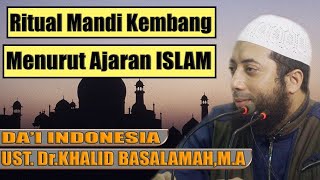 Download lagu Ritual mandi kembang menurut islam | Ceramah dan Kajian Ustadz Dr Khalid Basalamah mp3