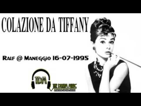 DJ Ralf live @ Maneggio,Colazione da Tiffany (16 07 1995)