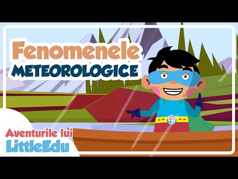 Fenomenele meteorologice - Aventurile lui LittleEdu