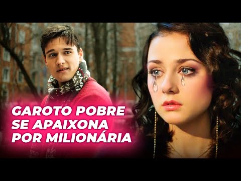 GAROTO POBRE SE APAIXONA POR MILIONÁRIA | AMOR POR ACIDENTE | Séries completas - romance e drama