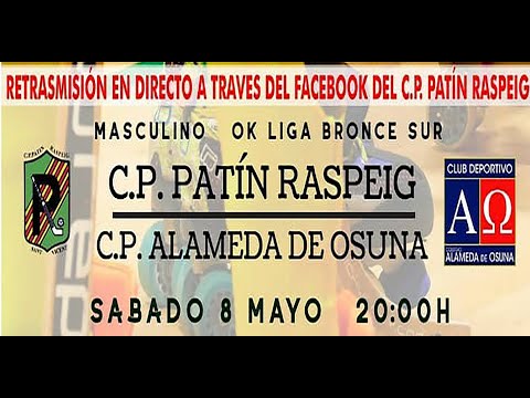 🔴 OK LIGA BRONCE - CPP Raspeig VS CP Alameda de Osuna