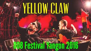 Yellow Claw-Till It Hurts ft.Ayden | Yellow Claw Performanced at @808 Festival Yangon 2016