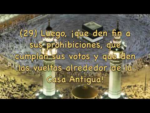 Sura Al Hajj La peregrinación Subtítulos Español Mishary Rashed Alafasy