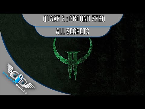 Quake 2 - Mission Pack:  Ground Zero - All Secrets
