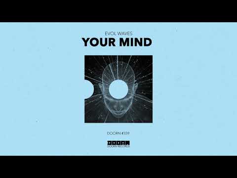 Evol Waves - Your Mind (Official Audio)