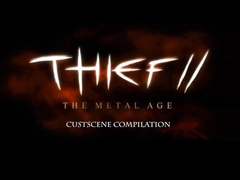 Thief II: the Metal Age - all cutscenes