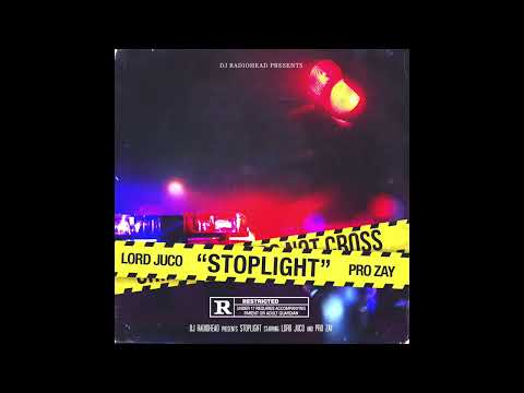 Dj Radiohead - Stoplight feat. Lord Juco & Pro Zay