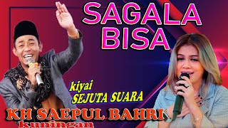 Download lagu SAGALA BISA LUAR BIASA,KIYAI SEJUTA SUARA KH SAEPUL BAHRI KUNINGAN mp3