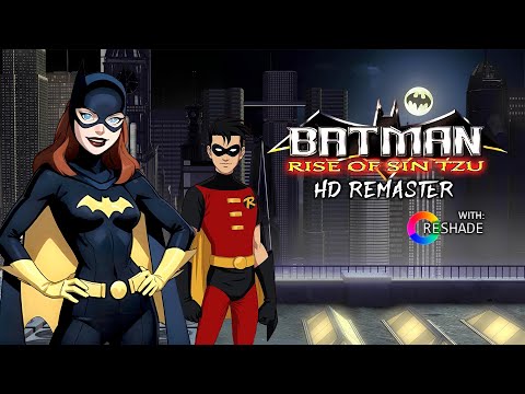 Batman: Rise of Sin Tzu HD Remaster with Reshade - Coop Playthrough Gameplay