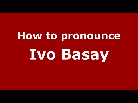 How to pronounce Ivo Basay (Spanish/Argentina) - PronounceNames.com