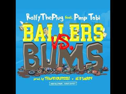 Ralfy The Plug x Pimp Tobi - Ballers vs. Bums (Clean)