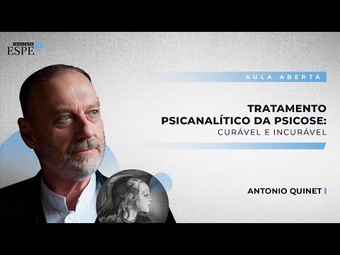 Tratamento Psicanalítico da Psicose | Antonio Quinet