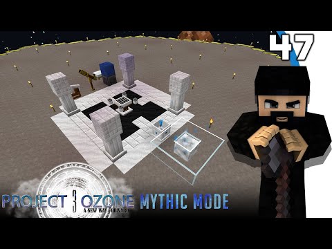 [Minecraft] Project Ozone 3 MYTHIC #47 - On commence Astral Sorcery [FR]