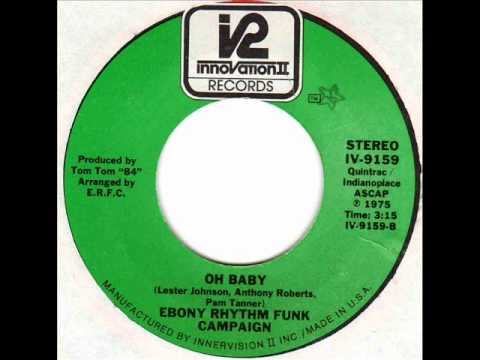 EBONY RHYTHM FUNK CAMPAIGN  Oh Baby  70s Rare Soul