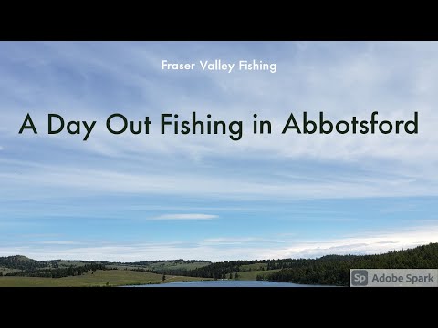 A Day Out Fishing in Abbotsford