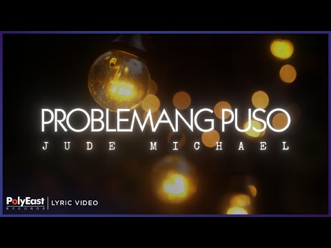 Jude Michael - Problemang Puso | Lyric Video