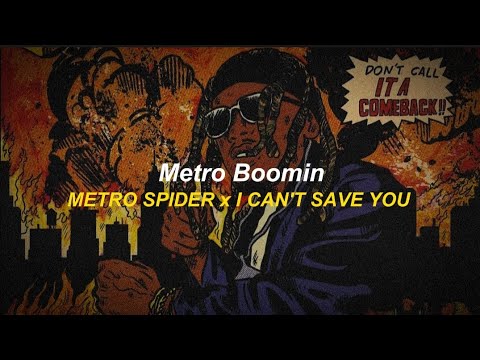 Metro Boomin - Metro Spider x I Can't Save You ft. Young Thug, Future, Don Toliver (sub español)
