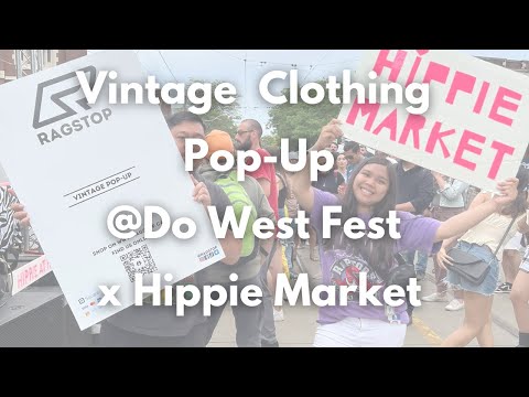 Ragstop x Hippie Market (Do West Fest) Vintage Pop-Up