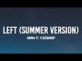 iamB4 - Left (Summer Version) [Lyrics] Ft. FlocDaMvp | Throw it back, Make it clap [Tiktok Song]