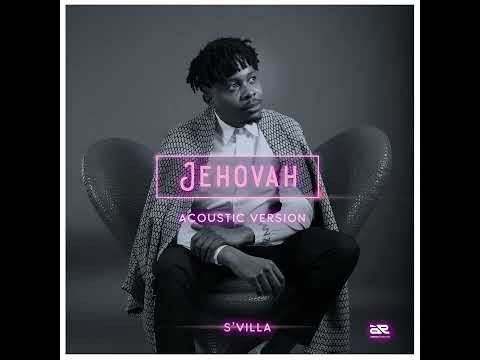 S'Villa - Jehovah (Acoustic Version)