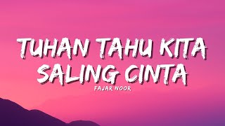 Download lagu Fajar Noor - Tuhan Tahu Kita Saling Cinta (Lyric) mp3