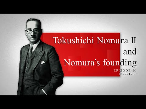 Episode 1 “Tokushichi Nomura II and Nomura’s founding”