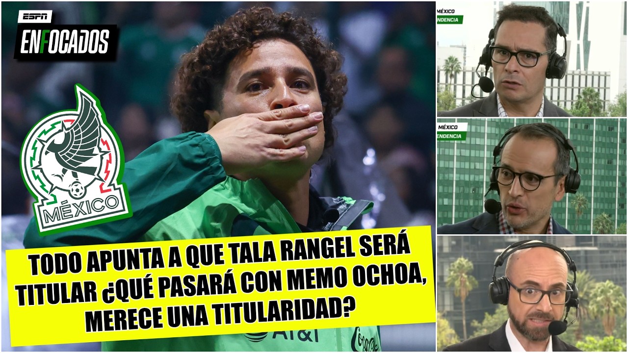 MEMO OCHOA NO SERÁ PROTAGONISTA. Pero será una FIGURA MORAL para el vestuario de MÉXICO | Enfocados